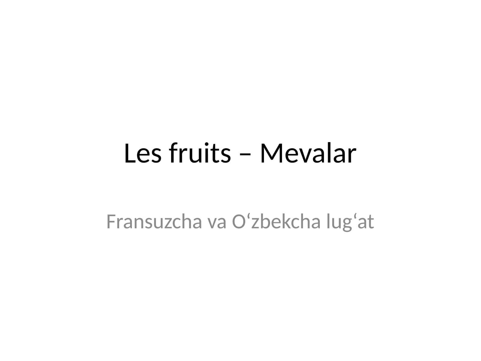 Les fruits – Mevalar