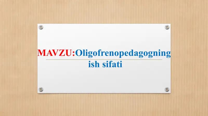 Oligofrenopedagogning ish sifati