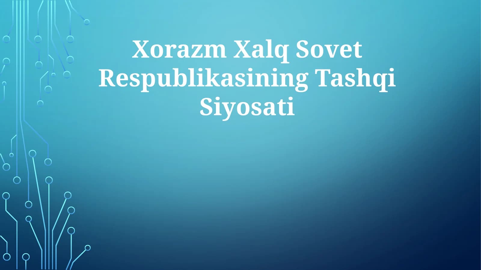 Xorazm Xalq Sovet RespublikasiningTashqiSiyosati