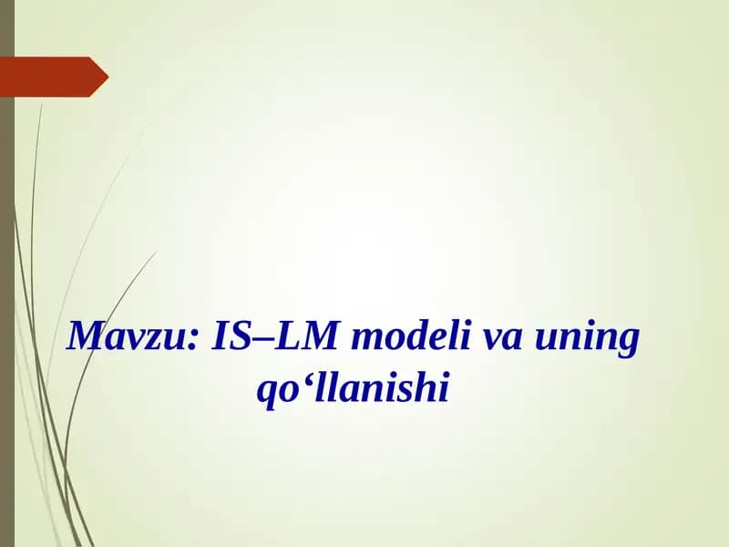 IS-LM modeli va uning qo‘llanishi