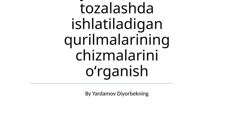 Sunʼiy reagentlar yordamida tozalashda ishlatiladigan qurilmalar chizmalarini oʻrganish