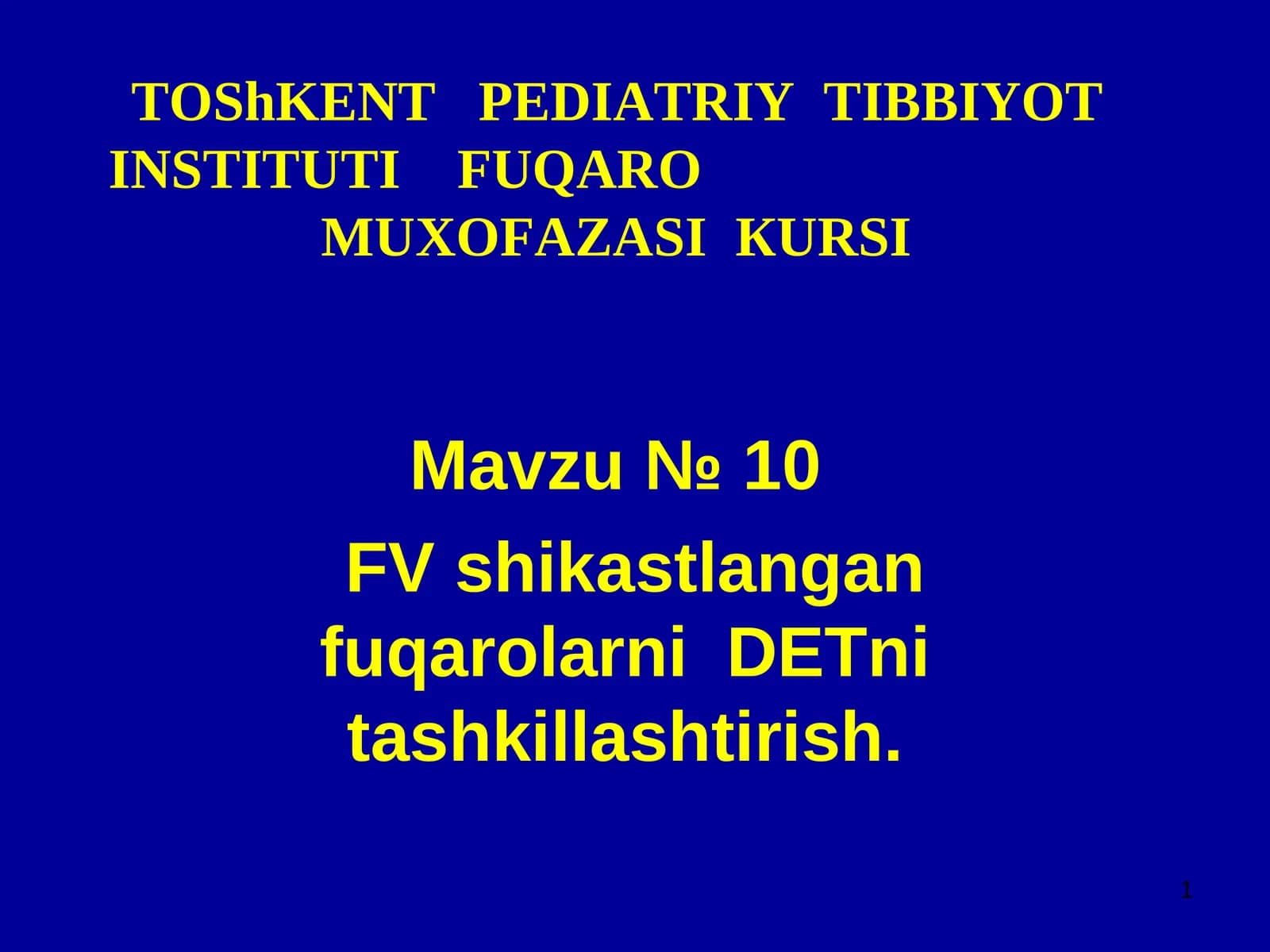 ТОShKENT PEDIATRIY ТIBBIYOT INSTITUTI FUQARO MUҚOFASI КURSI