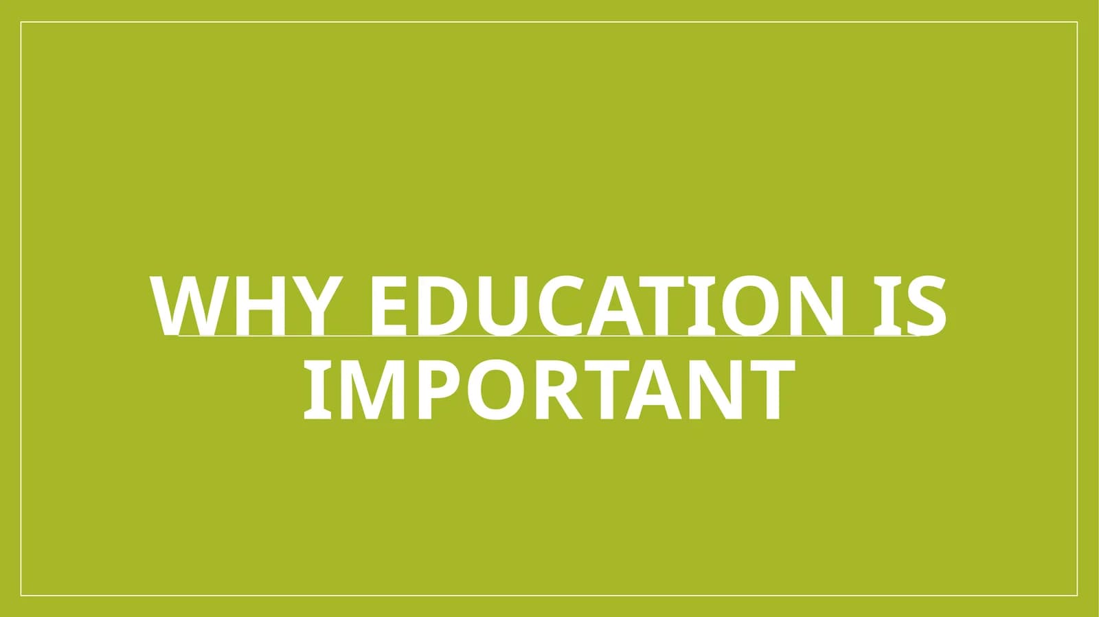 Why education is important
