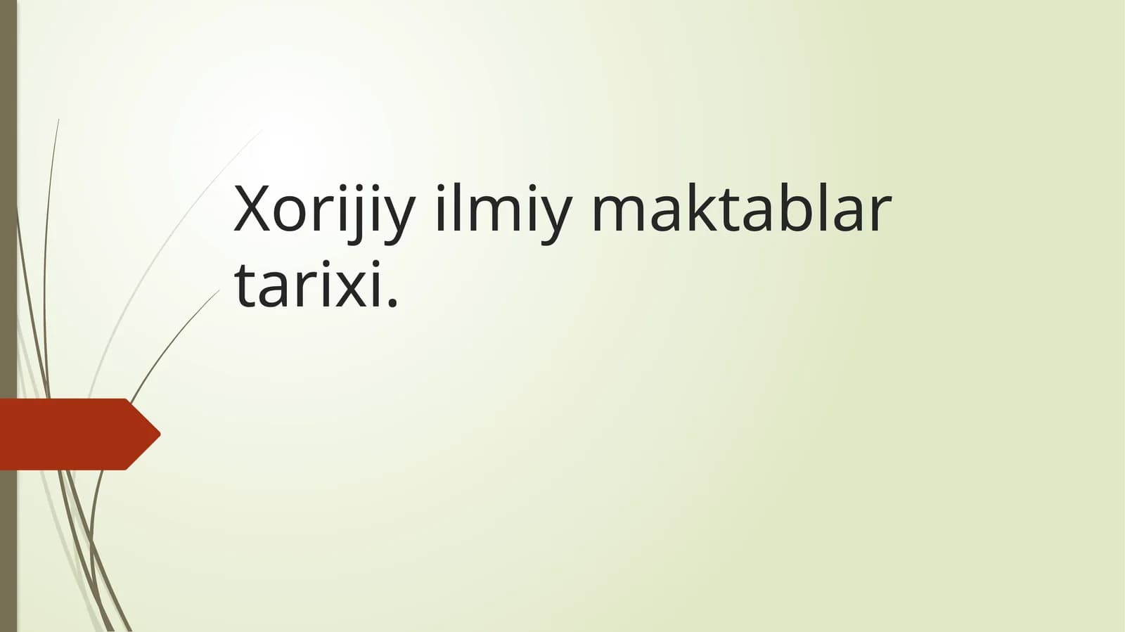 Xorijiy ilmiy maktablar tarixi