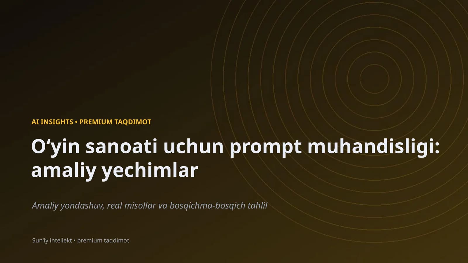 Oʻyin sanoati uchun prompt muhandisligi: amaliy yechimlar