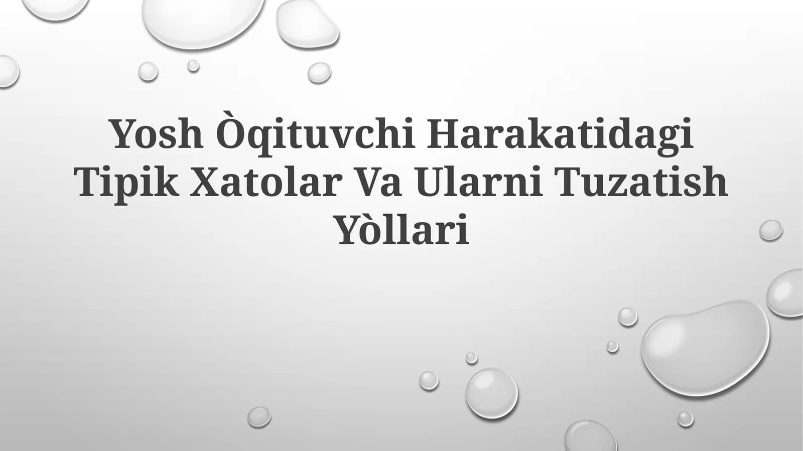 Yosh Òqituvchi Harakatidagi Tipik Xatolar Va UlarniTuzatishYòllari