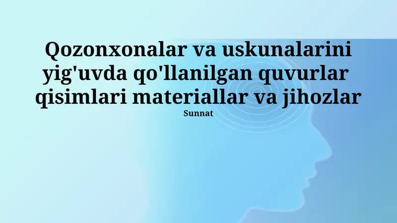 Qozon va uning jihozlarini yig'ishda ishlatiladigan materiallar va uskunalar