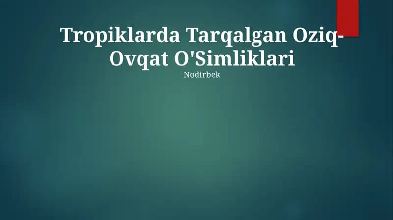 Tropiklarda Tarqalgan Oziq-Ovqat O'Simliklari