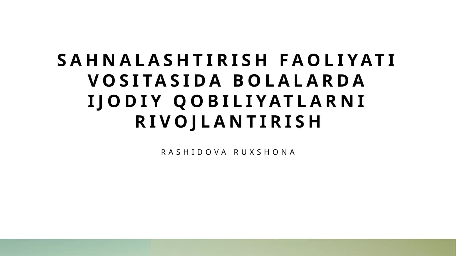 Bolalarda ijodiy qobiliyatlarni rivojlantirish