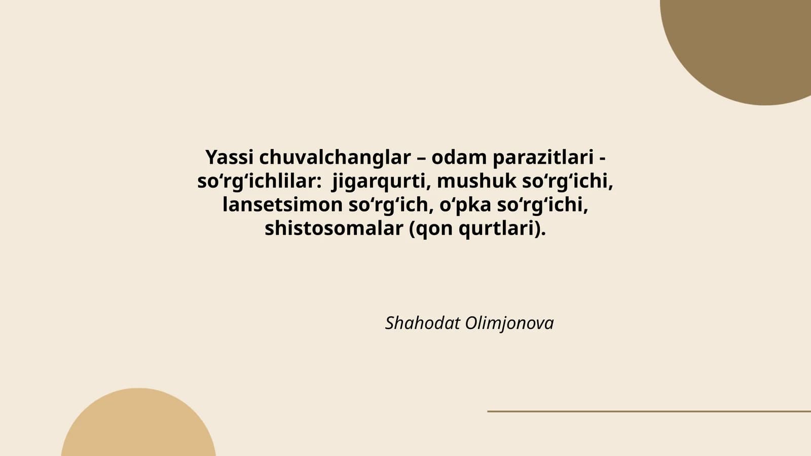 Yassi chuvalchanglar – odam parazitlari - so‘rg‘ichlilar