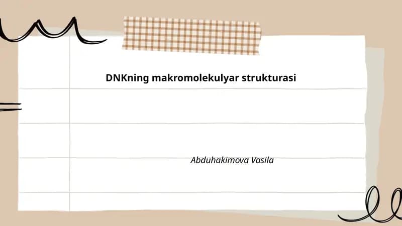 DNKning makromolekulyar strukturasi