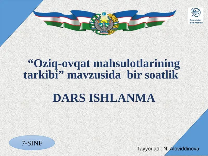 “Oziq-ovqat mahsulotlarining tarkibi” mavzusida dars ishlanma