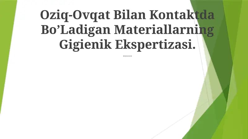 Oziq-Ovqat Bilan Kontaktda Bo’Ladigan Materiallarning Gigienik Ekspertizasi