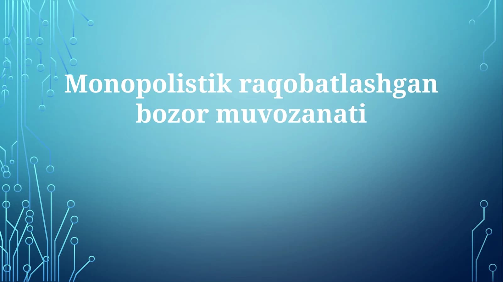 Monopolistik raqobatlashgan bozor muvozanati