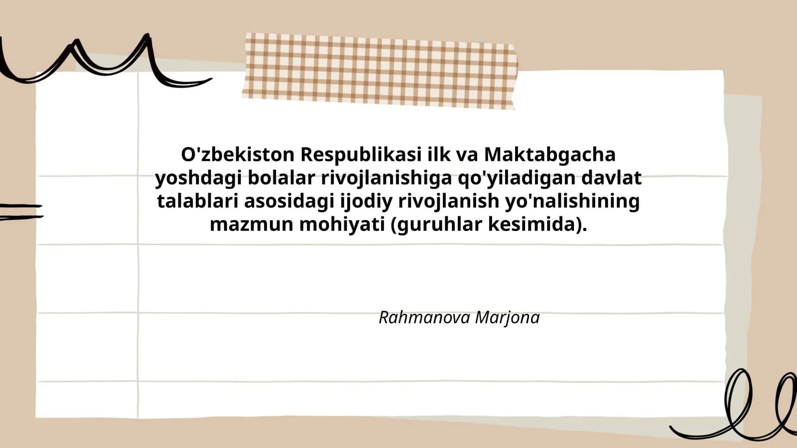 O'zbekiston Respublikasi ilk va Maktabgacha yoshdagi bolalar rivojlanishiga qo'yiladigan davlat talablari asosidagi ijodiy rivojlanish yo'nalishining mazmun mohiyati
