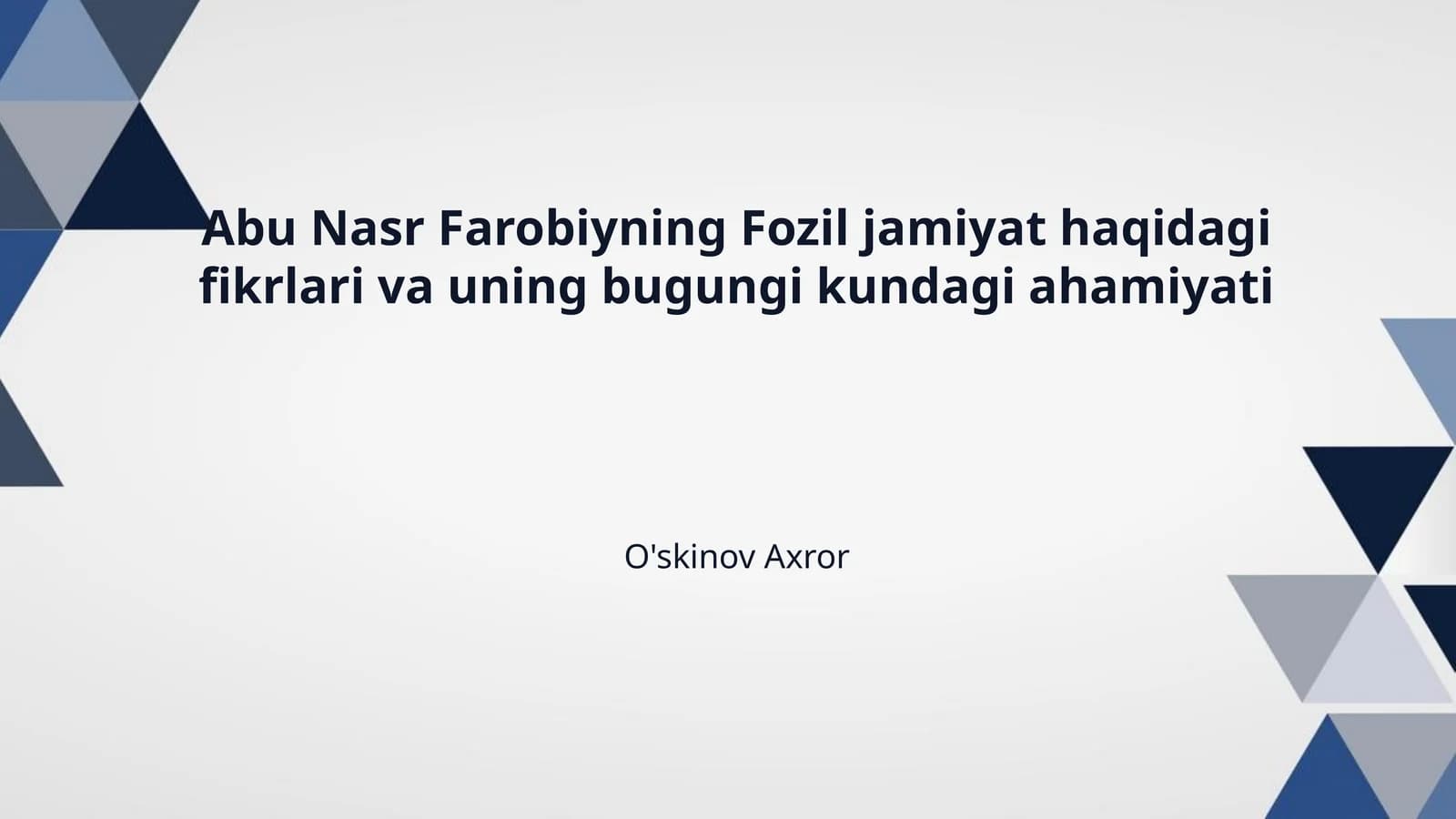 Abu Nasr Farobiyning Fozil jamiyat haqidagi fikrlari va uning bugungi kundagi ahamiyati