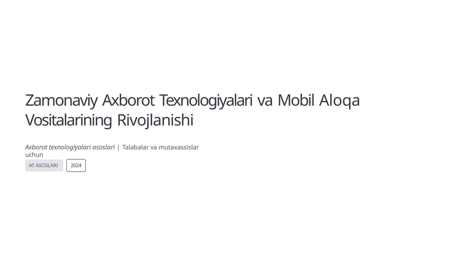 Zamonaviy Axborot Texnologiyalari va Mobil Aloqa Vositalarining Rivojlanishi