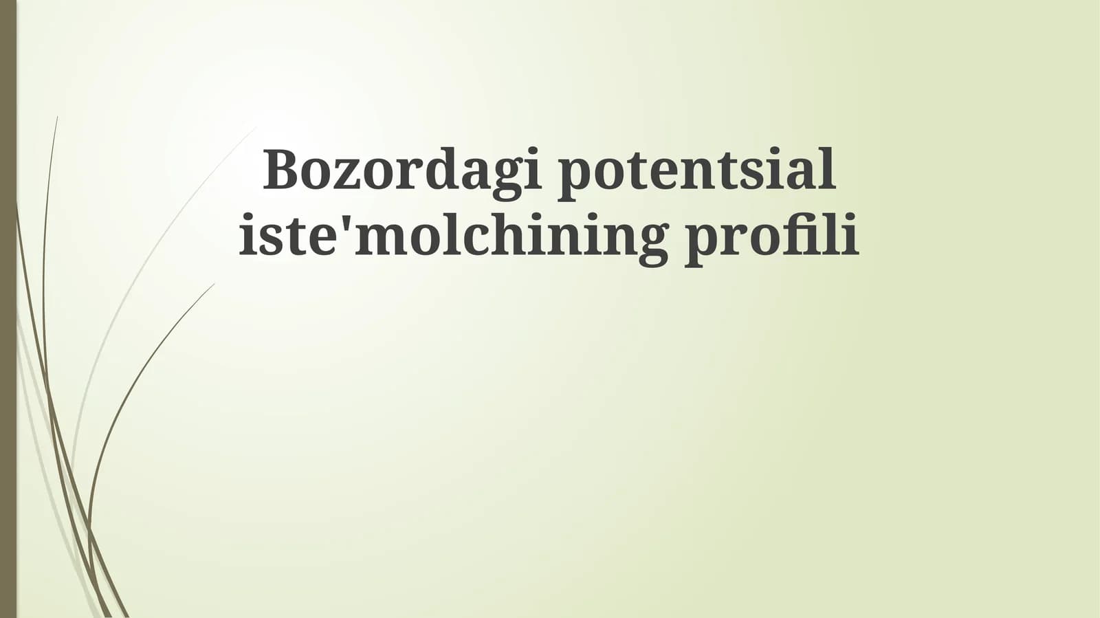 Bozordagi potensial iste'molchining profili