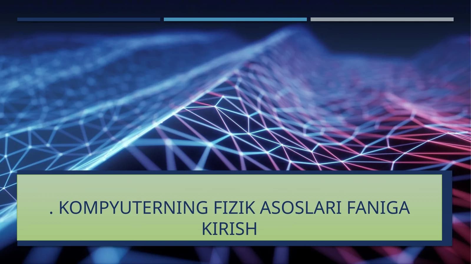 Kompyuterning fizik asoslari faniga kirish