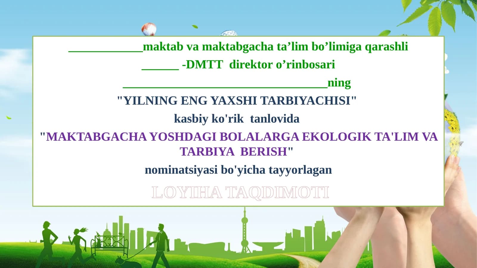 MAKTABGACHA YOSHDAGI BOLALARGA EKOLOGIK TA'LIM VA TARBIYA BERISH