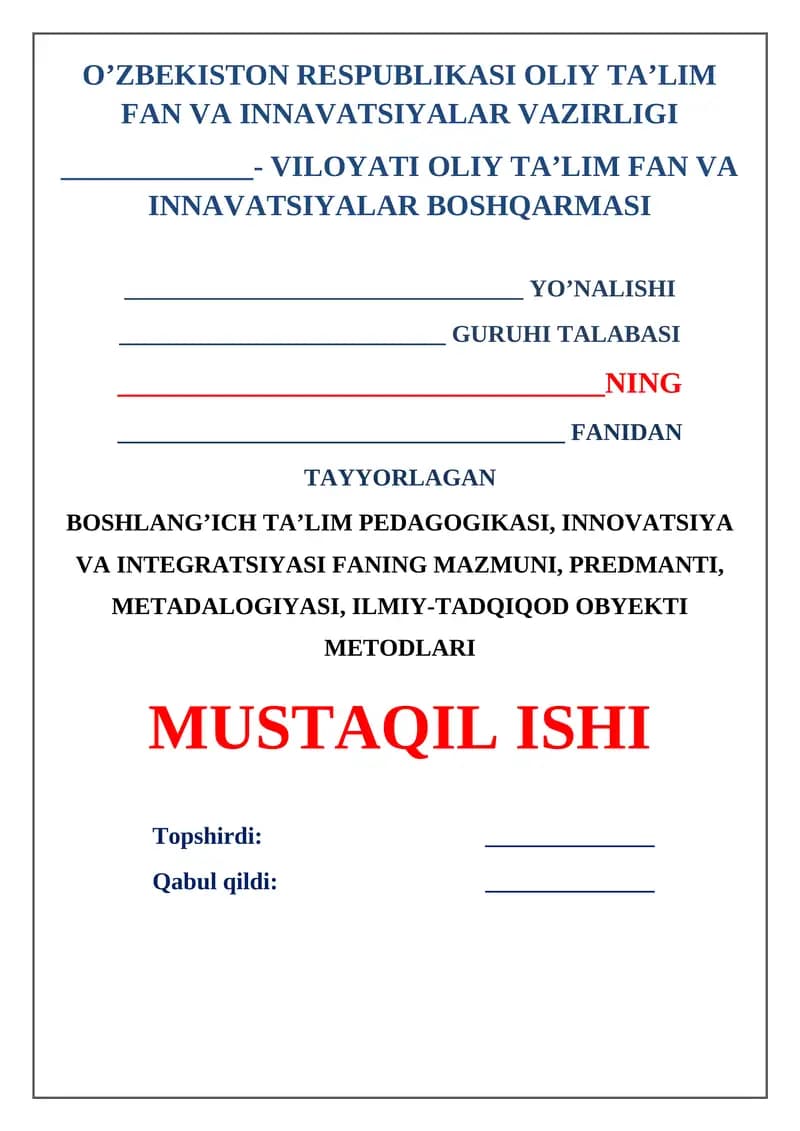 Boshlang’ich ta’lim pedagogikasi, innovatsiya va integratsiyasi faning mazmuni, predmanti, metadalogiyasi, ilmiy-tadqiqod obyekti metodlari