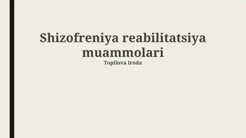 Shizofreniya reabilitatsiya muammolari