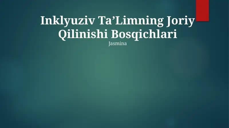 Inklyuziv Ta'limning Joriy Qilinishi Bosqichlari