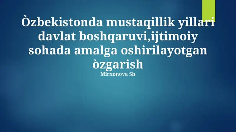 Mustaqillik Yillarida Davlat Boshqaruvidagi Oʻzgarishlar