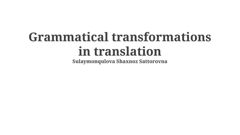 Grammatical transformations in translation