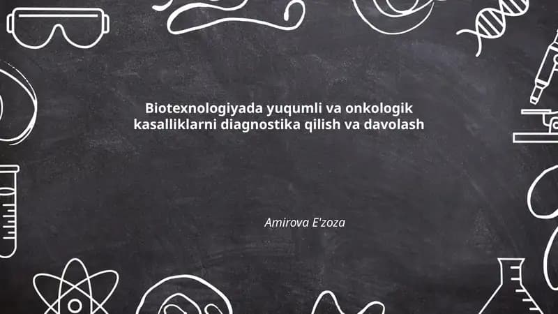Biotexnologiyada yuqumli va onkologik kasalliklarni diagnostika qilish va davolash