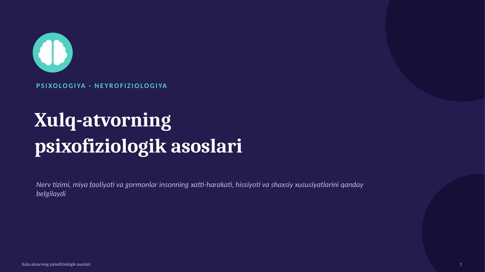 Xulq-atvorning psixofiziologik asoslari