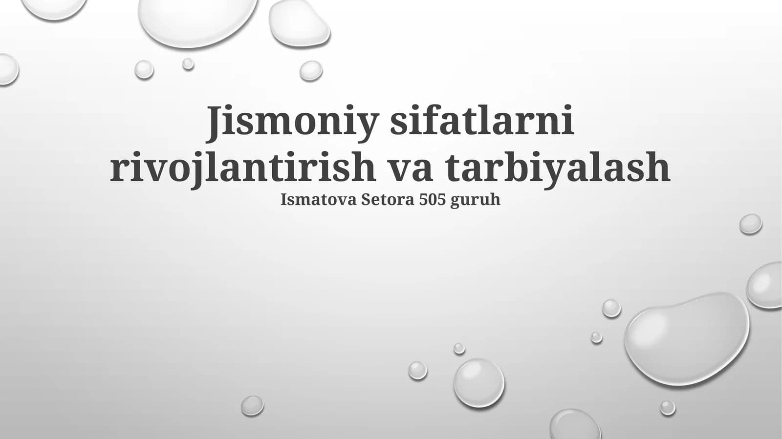 Jismoniy sifatlarni rivojlantirish va tarbiyalash