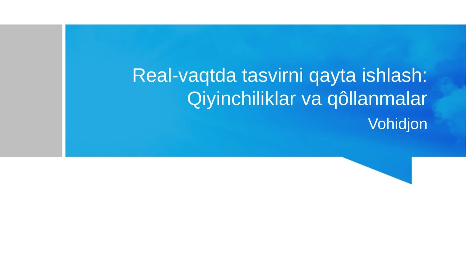 Real-vaqtda tasvirni qayta ishlash: Qiyinchiliklar va qôllanmalar
