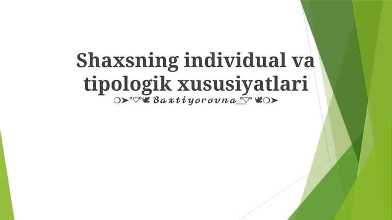 Shaxsning individual va tipologik xususiyatlari