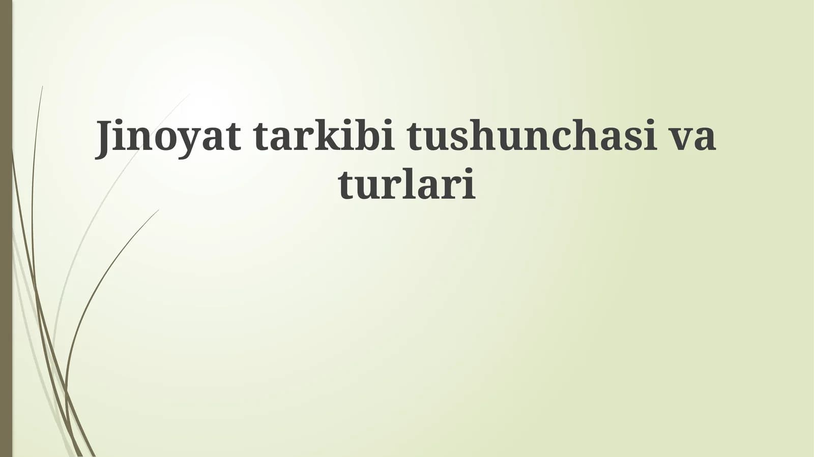 Jinoyattarkibitushunchasivaturlari