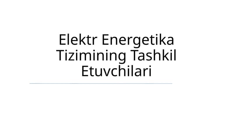 Elektr Energetika Tizimining Tashkil Etuvchilari