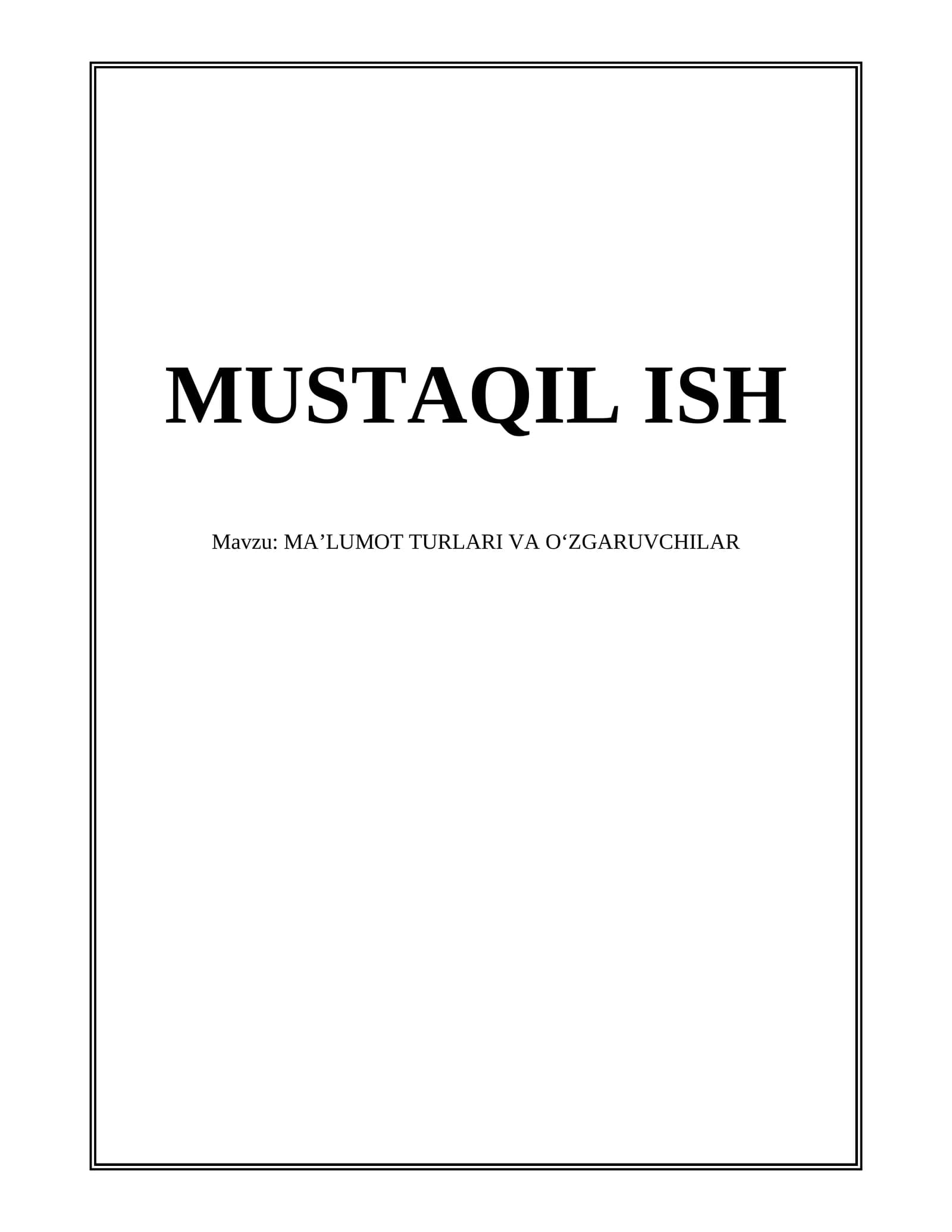 MA’LUMOT TURLARI VA O‘ZGARUVCHILAR