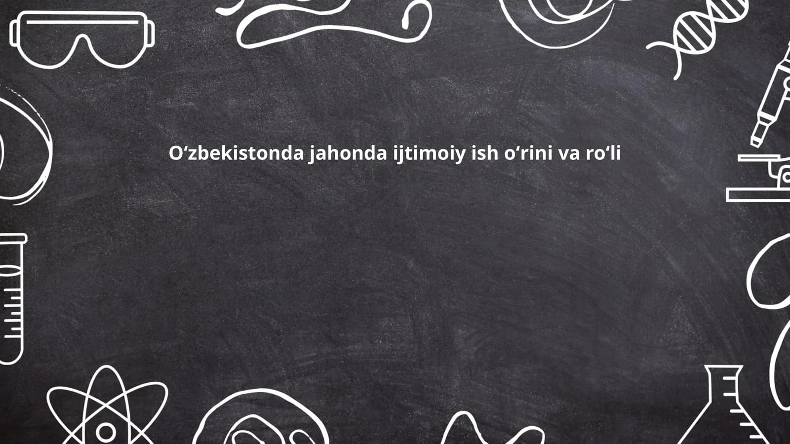 Oʻzbekistonda jahonda ijtimoiy ish oʻrini va roʻli