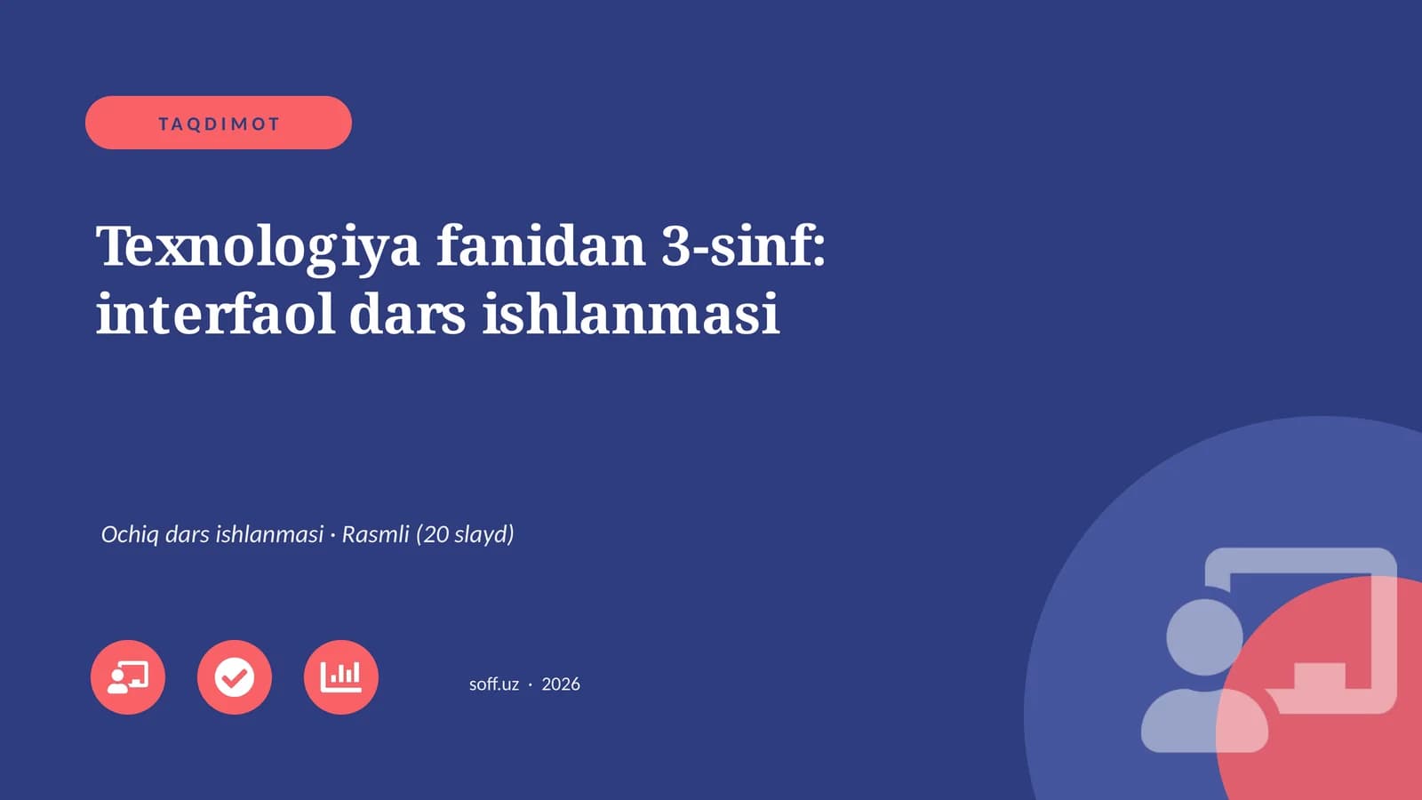 Texnologiya fanidan 3-sinf: interfaol dars ishlanmasi