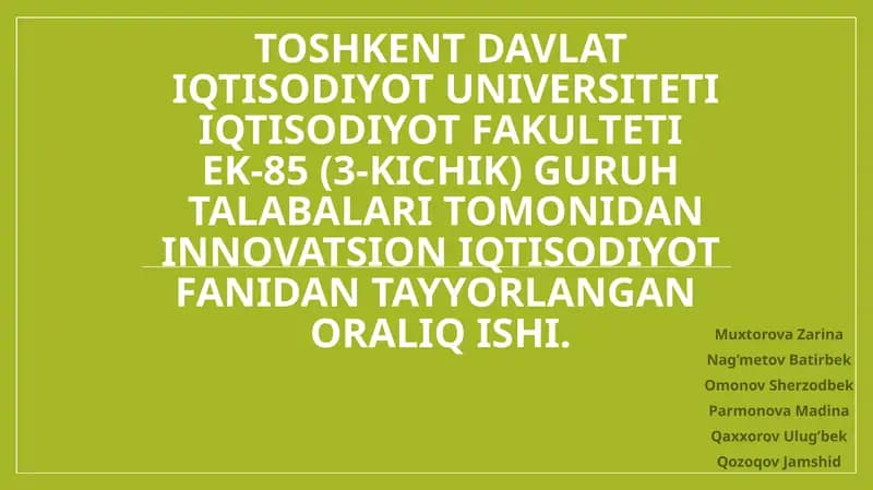 Innovatsion iqtisodiyot fanidan tayyorlangan oralik ishi
