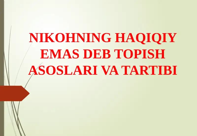 NIKOHNING HAQIQIY EMAS DEB TOPISH ASOSLARI VA TARTIBI
