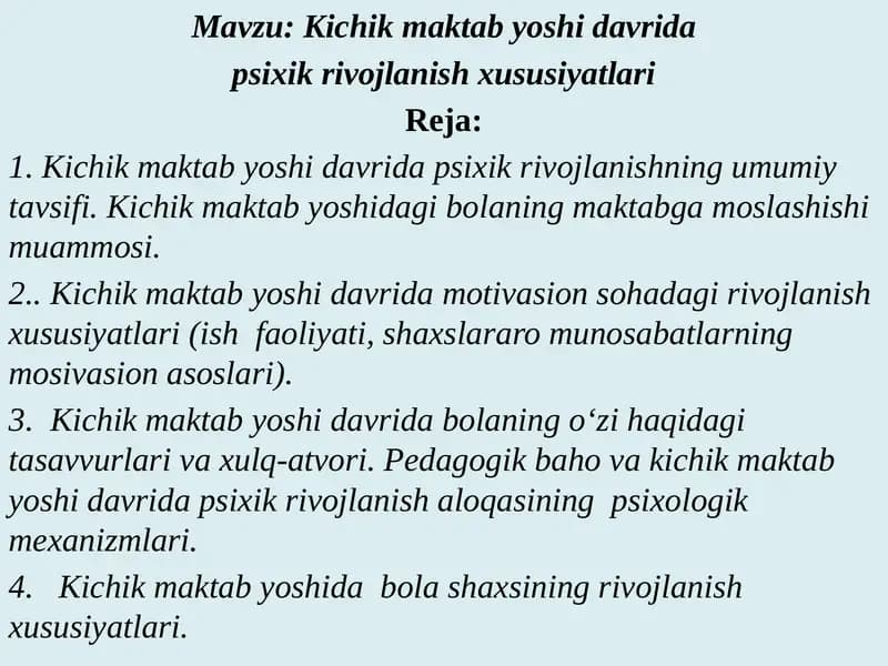 Kichik maktabyoshidavrida psixik rivojlanish xususiyatlari