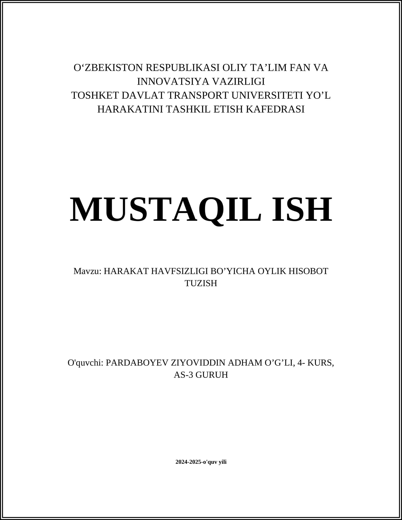 HARAKAT HAVFSIZLIGI BO’YICHA OYLIK HISOBOT TUZISH