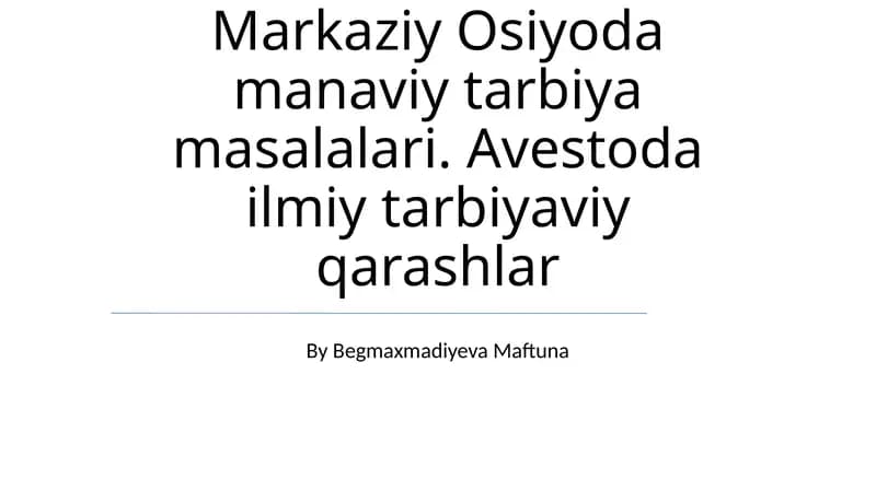 Markaziy Osiyoda manaviy tarbiya masalalari