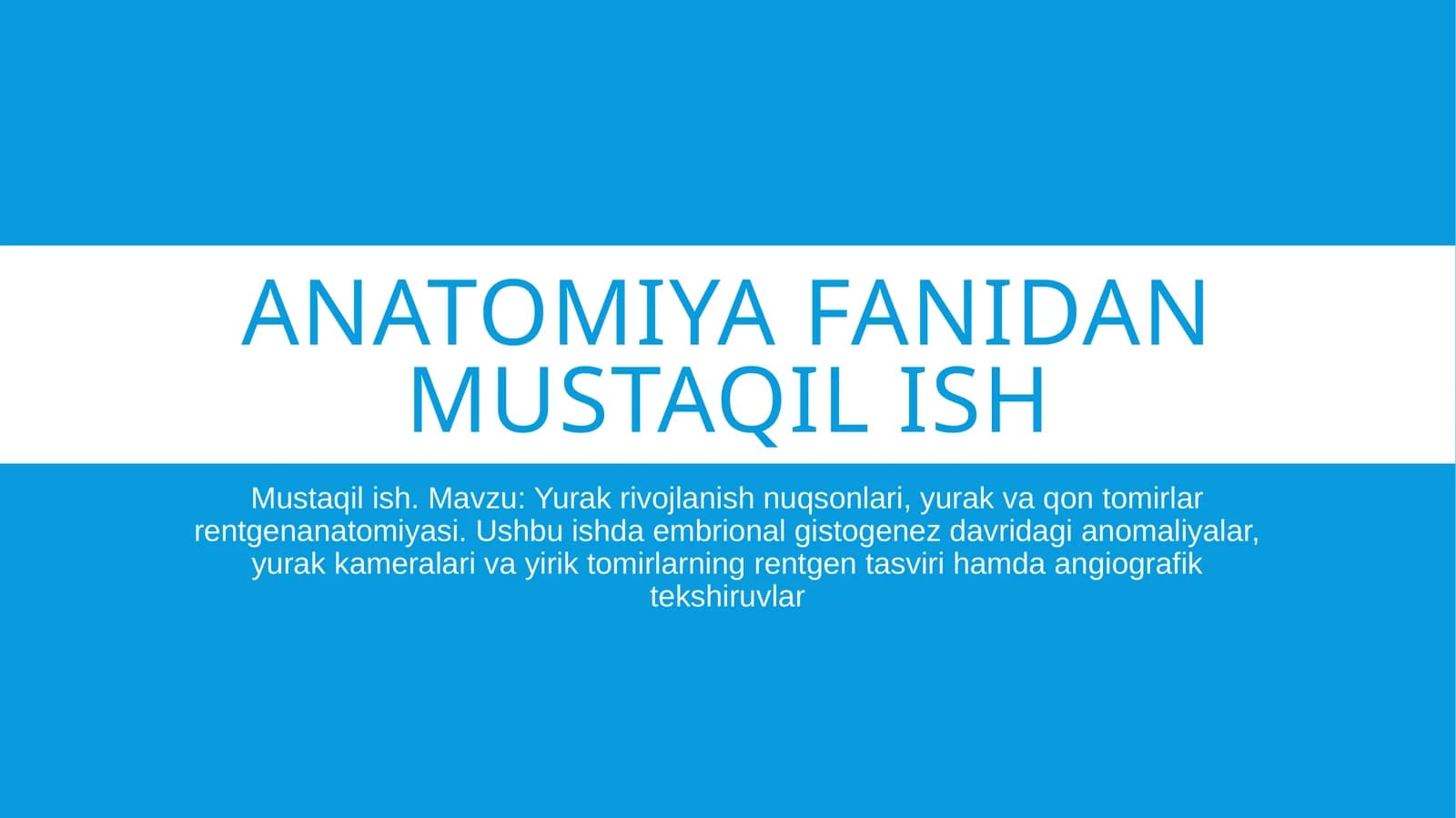 Anatomiya fanidan mustaqil ish/yurAK