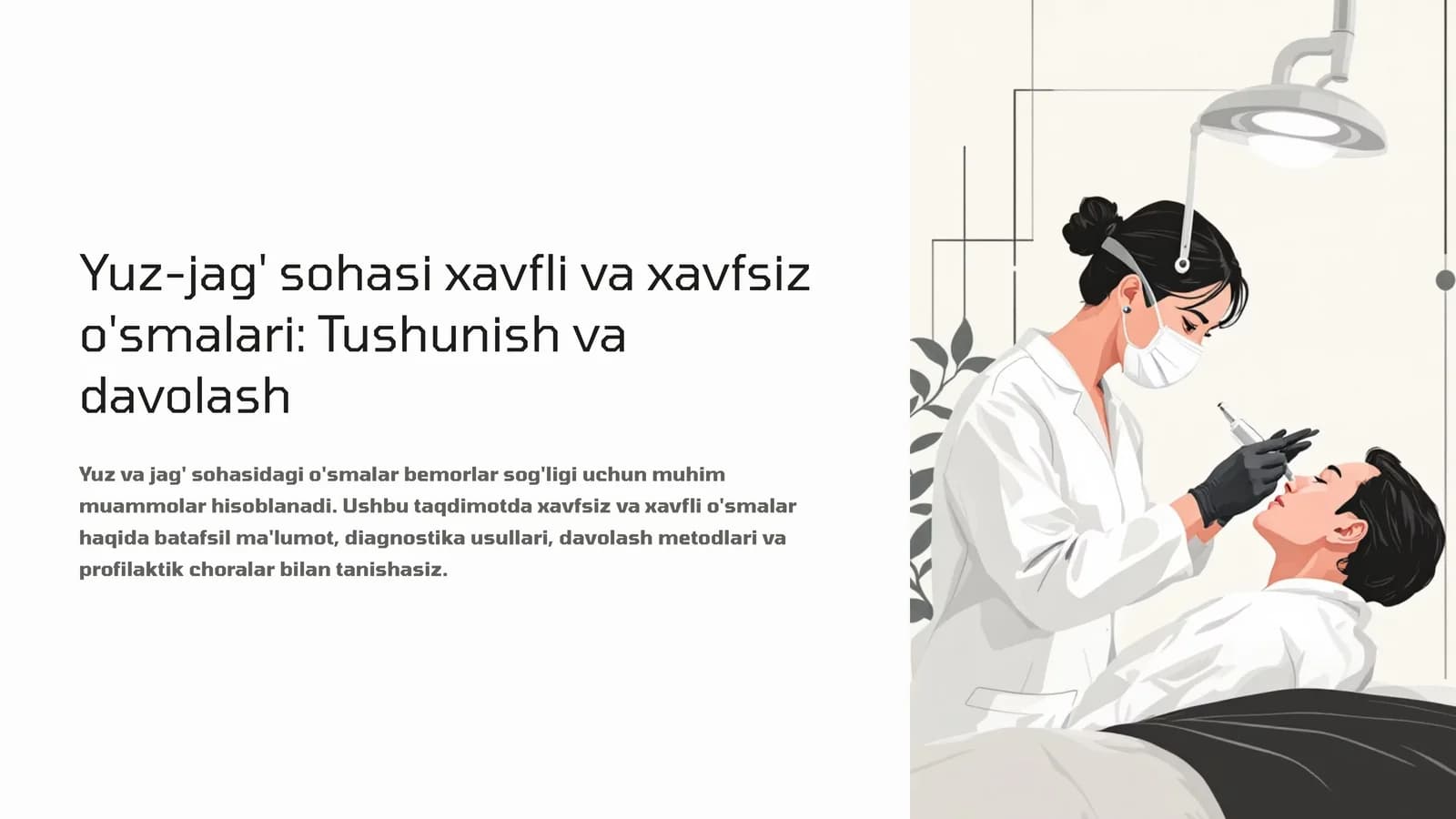 Yuz-jag' sohasi xavfli va xavfsiz o'smalari: Tushunish va davolash