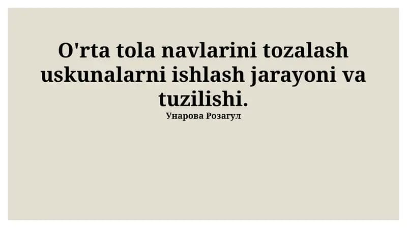 Oʻrta uzunlikdagi paxta tozalash uskunalarini ishlash