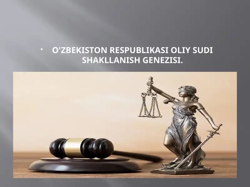 O'ZBEKISTON RESPUBLIKASI OLIY SUDI SHAKLLANISH GENEZISI