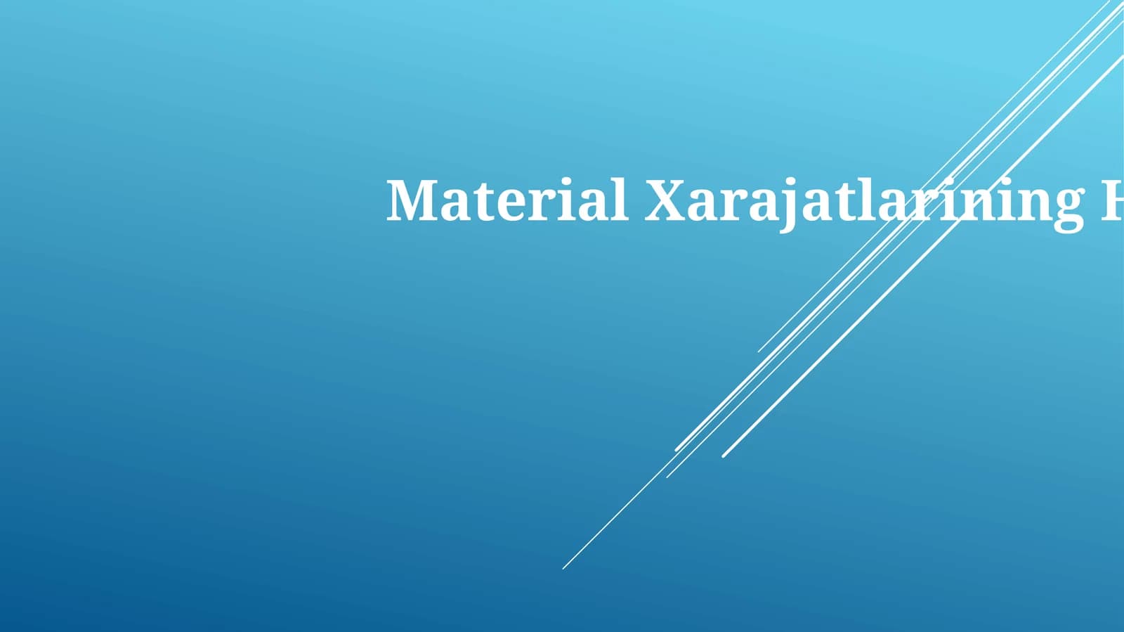 MaterialXarajatlariningHisobi
