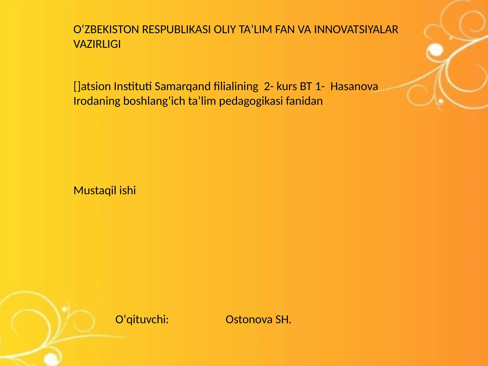 Boshlangʻich taʼlim pedagogikasi fanidan Mustaqil ishi